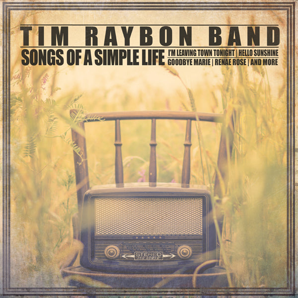 Tim Raybon Band - Songs Of A Simple Life - Country/Folk - CD