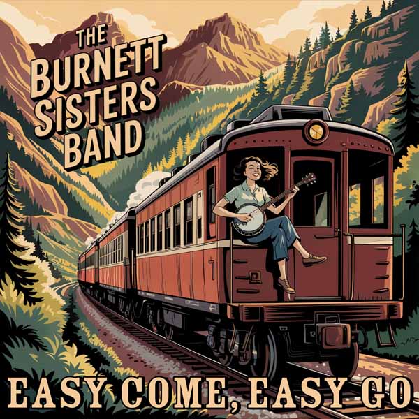 Burnett Sisters Band, The - Easy Come, Easy Go - Rock/Pop - CD