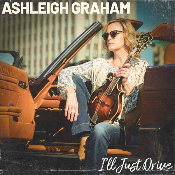 Ashleigh Graham - I'Ll Just Drive - Country/Folk - CD