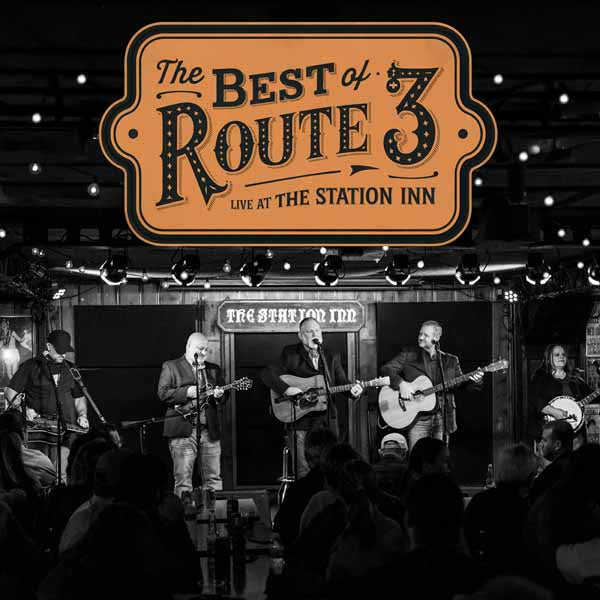 Route 3 - The Best Of Route 3: Live From The Station Inn - Country/Folk - CD