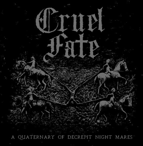 Cruel Fate - A Quaternary Of Decrepit Night Mares - Death Metal - CD