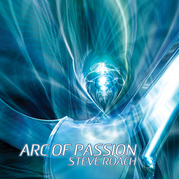 Steve Roach - Arc Of Passion (2Cd) - Electronic - DCD