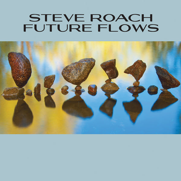 Steve Roach - Future Flows - Electronic - CD