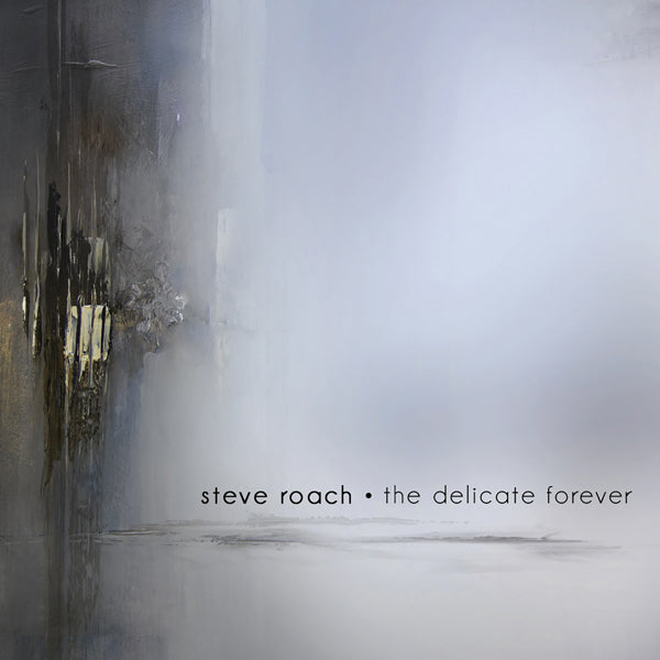 Steve Roach - The Delicate Forever - Electronic - CD