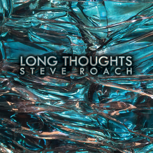 Steve Roach - Long Thoughts - Electronic - CD