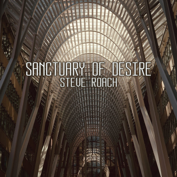 Steve Roach - Sanctuary Of Desire (2Cd) - Electronic - DCD
