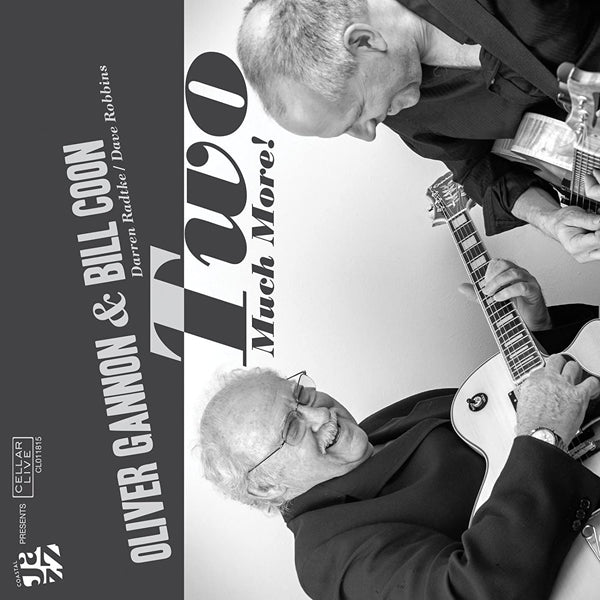 Oliver Gannon & Bill Coon - Two Much More! - Jazz - CD