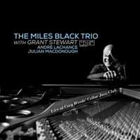 Miles Black Trio With Grant Stewart - Live At Cory Weeds' Cellar Jazz Club - Jazz - CD