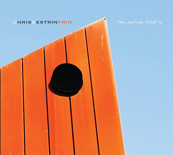 Chris Gestrin Trio - The Melody That Is - Jazz - CD