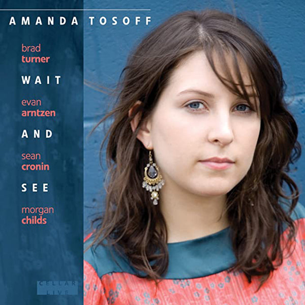 Amanda Tosoff Quartet - Wait And See - Jazz - CD
