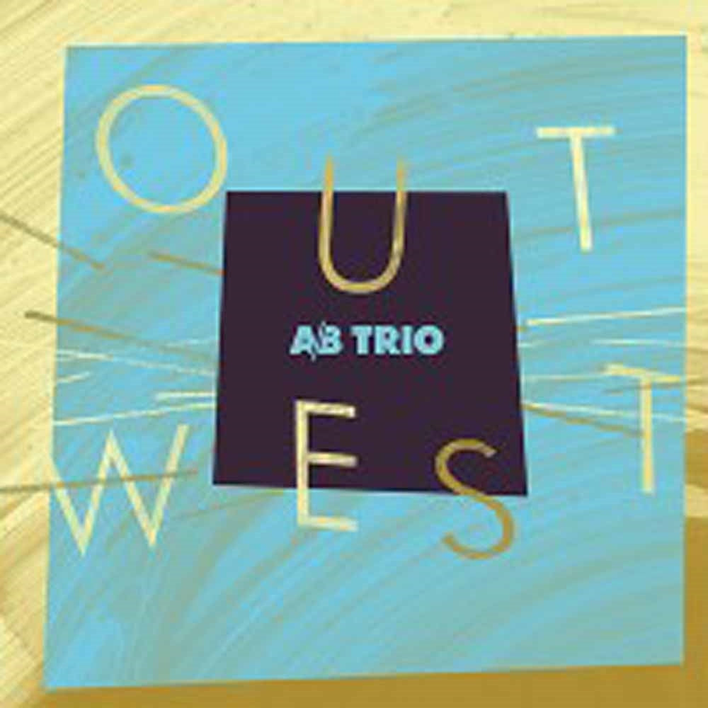 A/B Trio With Mike Murley - Out West - Jazz - CD