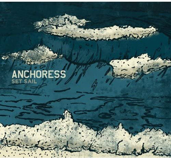 Anchoress - Set Sail (Lp) - Hardcore - LP