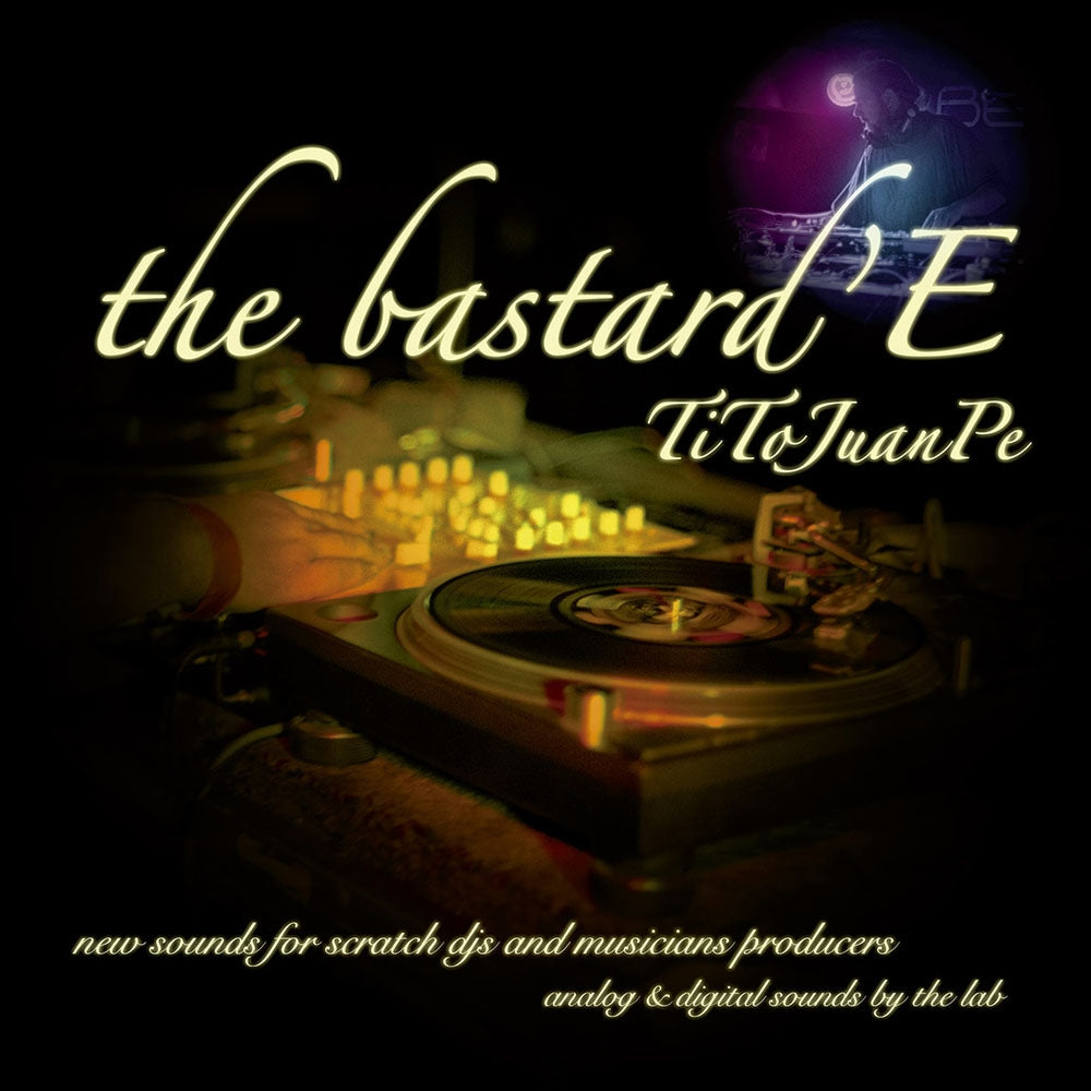 Dj Tito Juanpe - The Bastard'E - Hip-Hop/Rap - LP