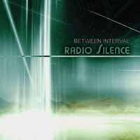 Between Interval - Radio Silence - Electronic - CD