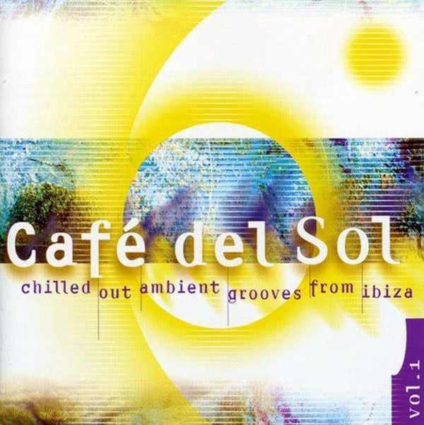 Various Artists - Cafe Del Sol 1 - Electronic - CD