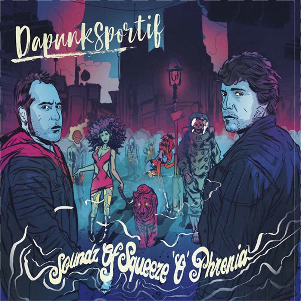 Dapunksportif - Soundz Of Squeeze'O'Phrenia (Ltd.Digi) - Rock - CDD