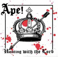 Ape! - Hunting With The Lord - Punk - CD