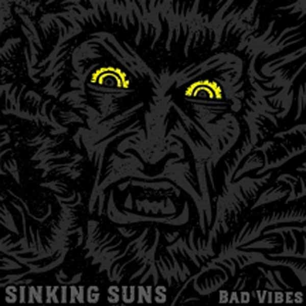Sinking Suns - Bad Vibes - Hardcore - CD