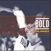 Bold - The Search: 1985-1989 - Hardcore - CD