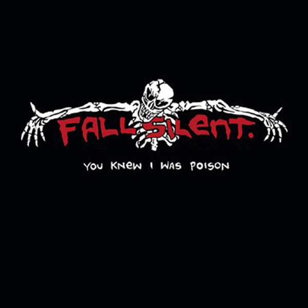 Fall Silent - You Knew I Was Poison (White Vinyl) - Hardcore - LP