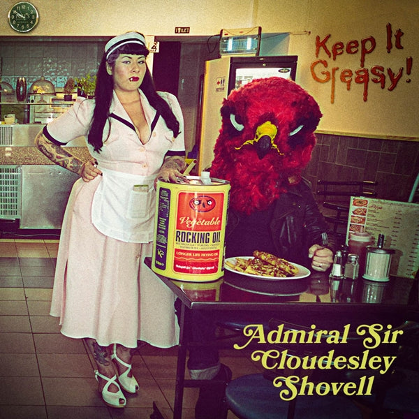 Admiral Sir Cloudesley Shovell - Keep It Greasy! - Stoner Metal/Rock - CD