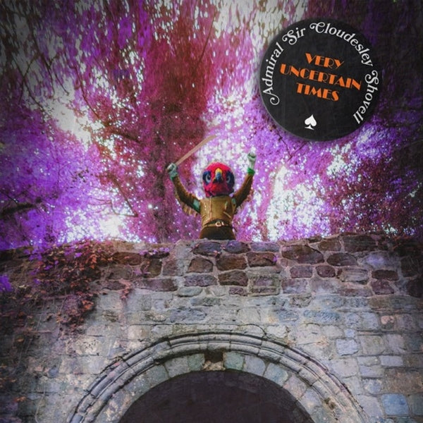Admiral Sir Cloudesley Shovell - Very Uncertain Times - Stoner Metal/Rock - LP