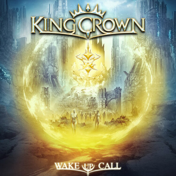 Kingcrown - Wake Up Call - Power Metal - CDD
