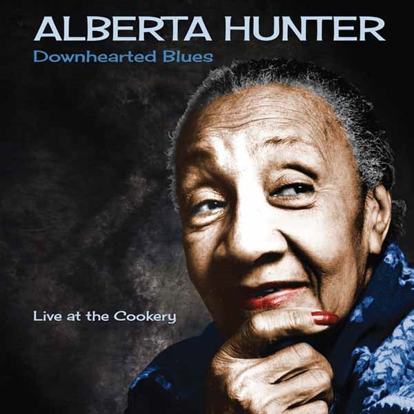 Alberta Hunter - Downhearted Blues - Blues - CD