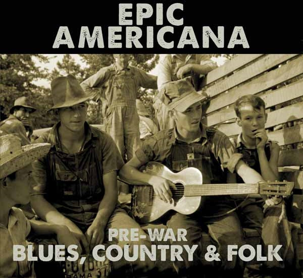 Various Artists - Epic Americana - Country/Folk - 3CD