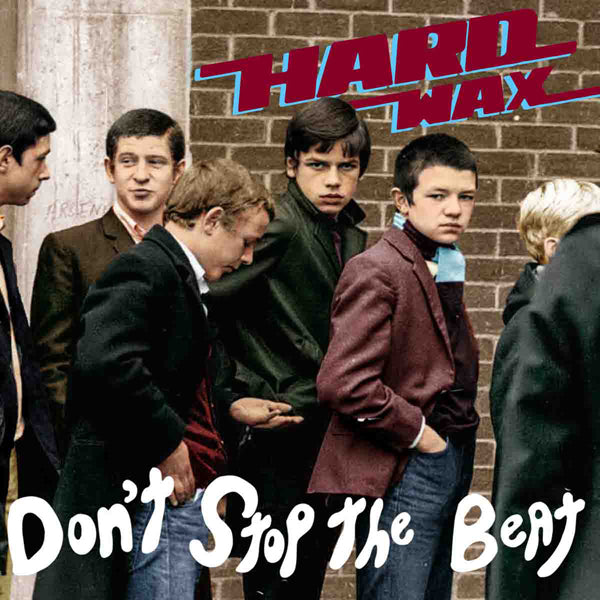 Hard Wax - DonT Stop The Beat - Punk - CD