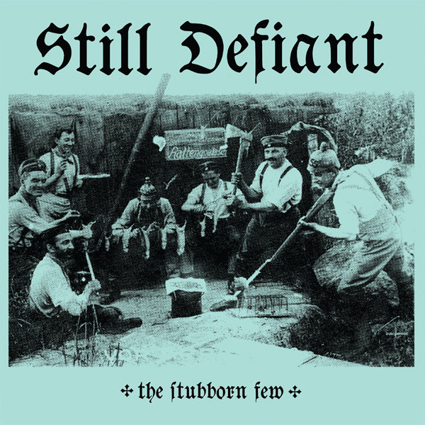 Still Defiant - The Stubborn Few (Electric Blue Vinyl) - Punk - LP