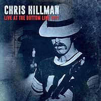 Chris Hillman - Live At The Bottom Line 1977 - Country/Folk - CD