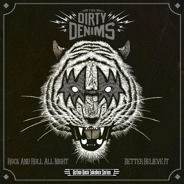 Dirty Denims - Rock N Roll All Night/Better Believe It - Rock/Pop - 7