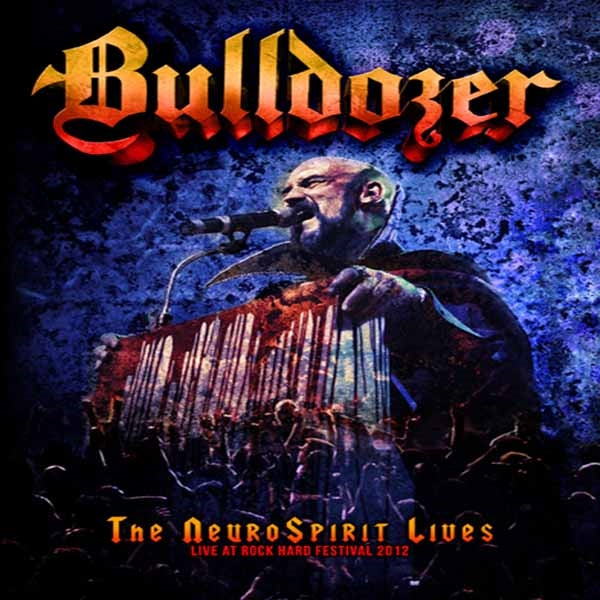 Bulldozer - The Neurospirit Lives (Cd+Dvd) - Thrash Metal - DCD