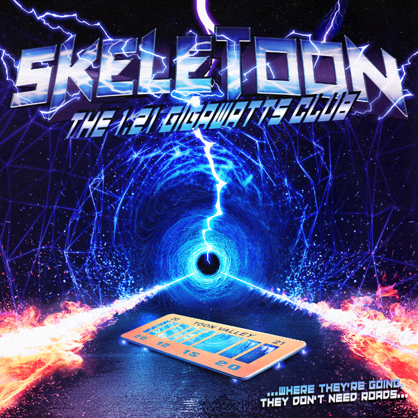 Skeletoon - The 1.21 Gigawatts Club (Ltd.Digi) - Power Metal - CDD