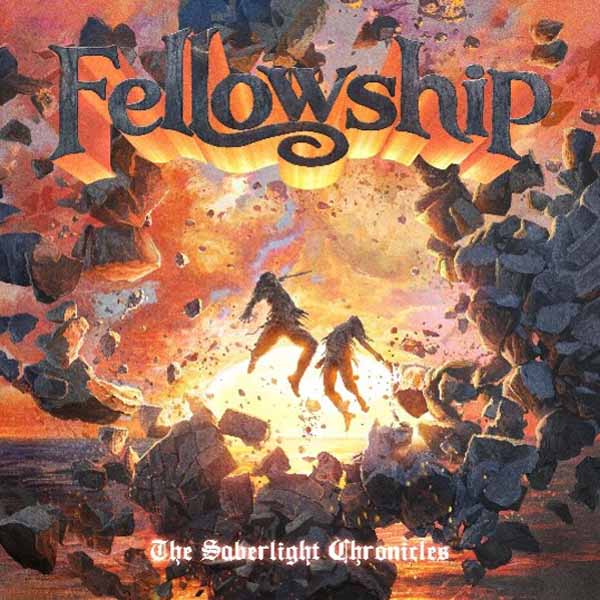 Fellowship - The Saberlight Chronicles (Reissue 2026) - Power Metal - CD