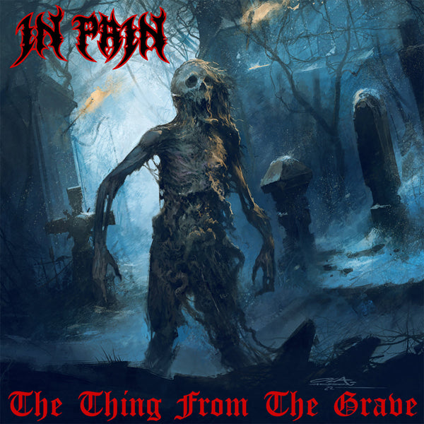 In Pain - The Thing From The Grave - Death Metal - CDD
