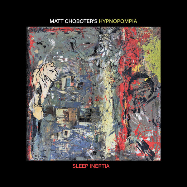Matt Choboter'S Hypnopompia - Sleep Inertia - Jazz - CD