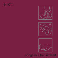 Elliott - Songs In A Transit Wind - Indie - LP