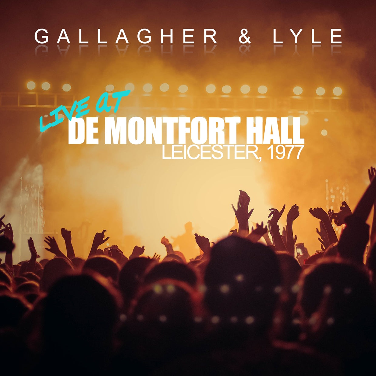 Gallagher & Lyle - Live At De Montfort Hall, Leicester, 1977 - Rock/Pop - CD