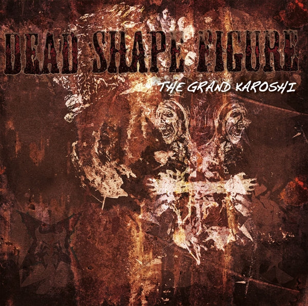 Dead Shape Figure - The Grand Karoshi - Thrash Metal - CDD