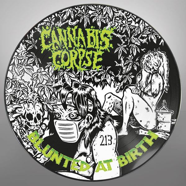 Cannabis Corpse - Blunted At Birth (Re-Issue) (Picture Disc) - Death Metal - 12PD