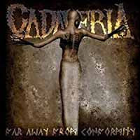 Cadaveria - Far Away From Conformity - Black Metal - CDD