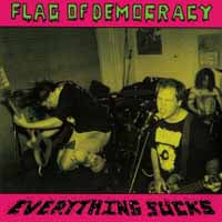 Flag Of Democracy (Fod) - Everything Sucks - Hardcore - LP
