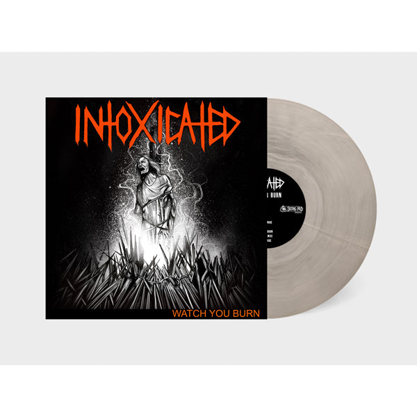 Intoxicated - Watch You Burn Lp (Smoke Vinyl) - Thrash Metal - LP
