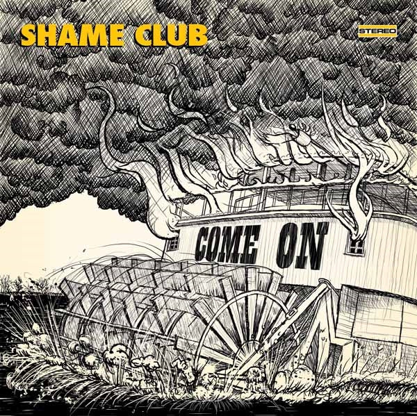 Shame Club - Come On - Stoner Metal/Rock - CD