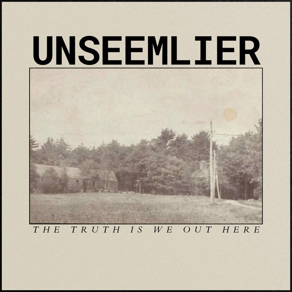 Unseemlier - The Truth Is We Out Here - Punk - CD