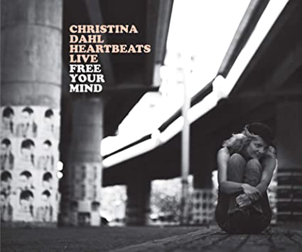 Christina Dahl Heartsbeats Live - Free Your Mind - Jazz - CD