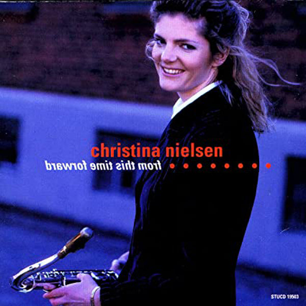 Christina Nielsen - From This Time Forward - Jazz - CD