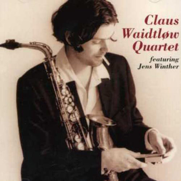 Claus Waidtløw Quartet - Claustrophobia - Jazz - CD